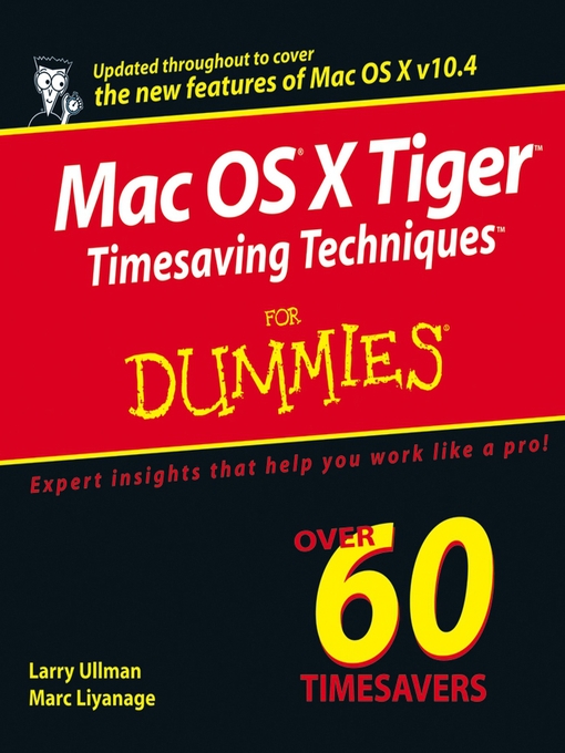 Title details for Mac OS X Tiger Timesaving Techniques For Dummies by Larry Ullman - Available
